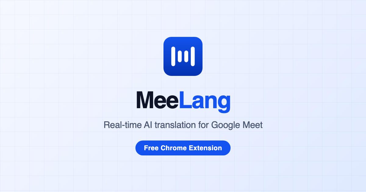 MeeLang 标志，含标语「Google Meet 实时 AI 翻译」