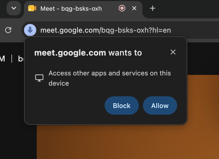 Chrome permission prompt on meet.google.com: Access other apps and services on this device, with Block and Allow buttons